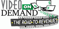 Video-on-Demand: The Road to Revenues
